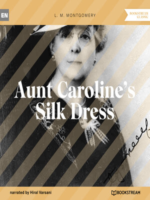 cover image of Aunt Caroline's Silk Dress (Unabridged)